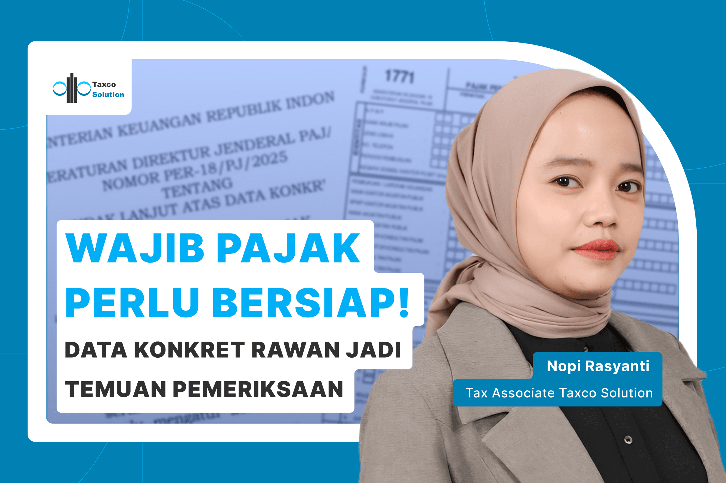 Jenderal Pajak: Pemeriksaan Data Konkret Dorong Kepatuhan